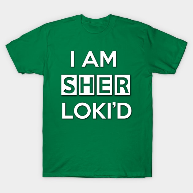 Sher Loki'd T-Shirt by saniday